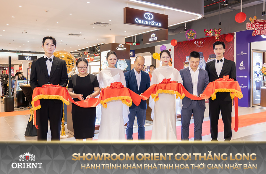Khai trương showroom Orient Vietnam GO! Thăng Long – Diện mạo mới cho hành trình mới