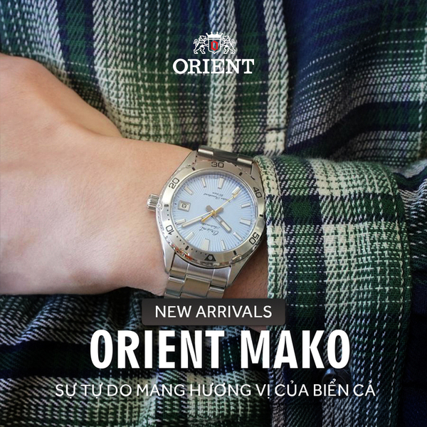 [New Arrivals] Orient Mako – Sự tự do mang hương vị của biển cả