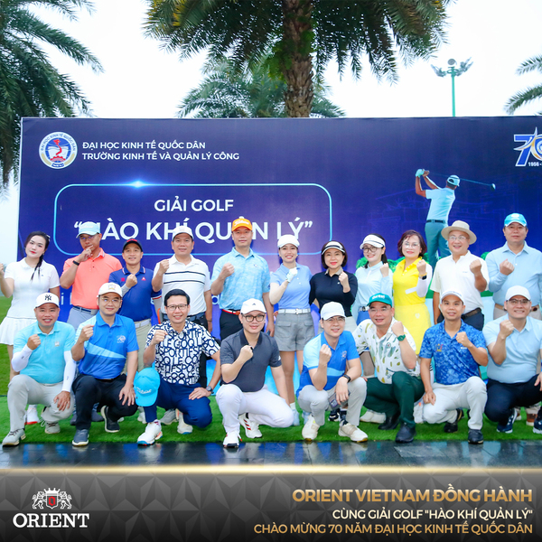 Orient Vietnam đồng hành cùng giải Golf “Hào Khí Quản Lý” – Chào mừng 70 năm Đại học Kinh tế Quốc dân