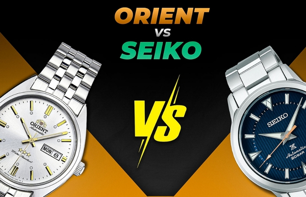 Orient và Seiko – Đâu là vị vua của đồng hồ Nhật Bản