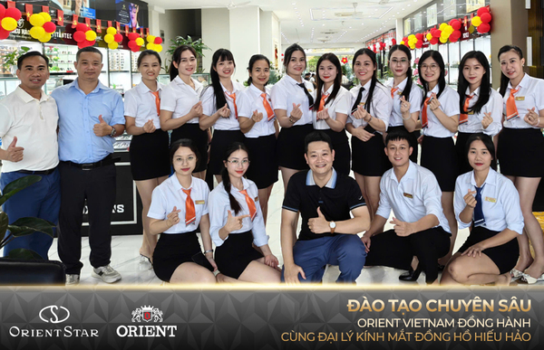 Đào Tạo Chuyên Sâu: Orient Vietnam Đồng Hành Cùng Đại Lý Kính Mắt Đồng Hồ Hiếu Hảo Hiệp Hòa