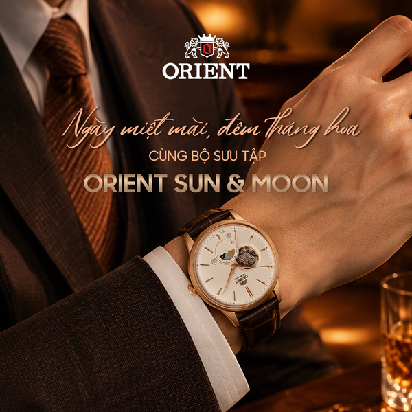 Ngày miệt mài, đêm thăng hoa cùng bộ sưu tập Orient Sun & Moon